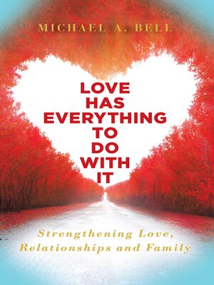 cover image of Love Has Everything to Do with It